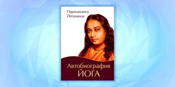 "Autobiografía de un Yogui" de Paramahansa Yogananda