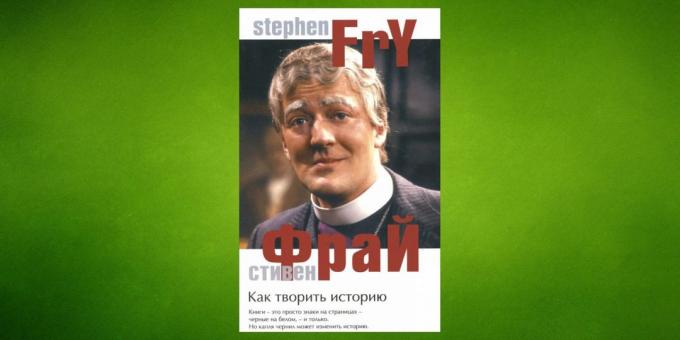 "Haciendo historia", Stephen Fry
