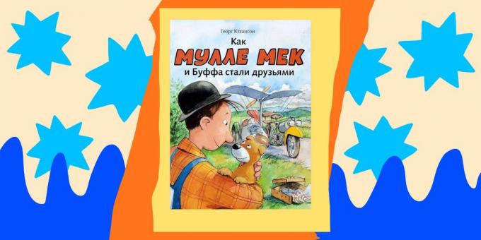 Libros para niños: "¿Cómo Mulla Mek y Buffa se convirtieron en amigos," George Johansson