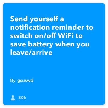 IFTTT Receta: #iOS batería notificación #iphone ahorro de interruptor de encendido / apagado su # WiFi, al entrar o salir de la casa se conecta ios-ubicación para iOS notificaciones