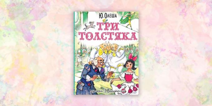libros para niños, "Tres hombres gordos", Yuri Olesha