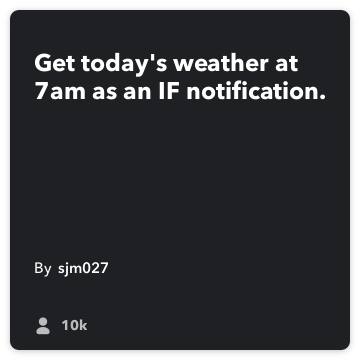 IFTTT Receta: Obtener el tiempo de hoy a las 7 am como una notificación iOS. El tiempo se conecta a ios-notificaciones