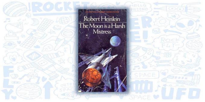 "Luna - amante áspera", de Robert A. Heinlein
