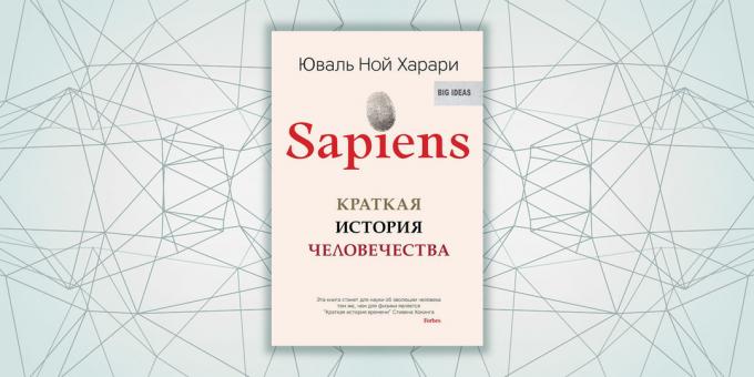 «Sapiens. Una breve historia de la humanidad ", Yuval Noah Harari