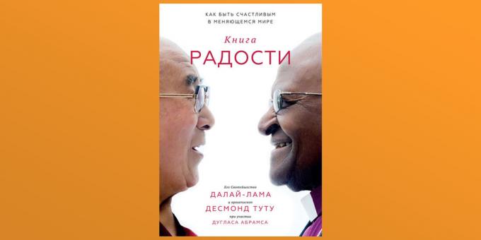 "El libro de la alegría", el Dalai Lama XIV, Douglas Abrams y Desmond Tutu