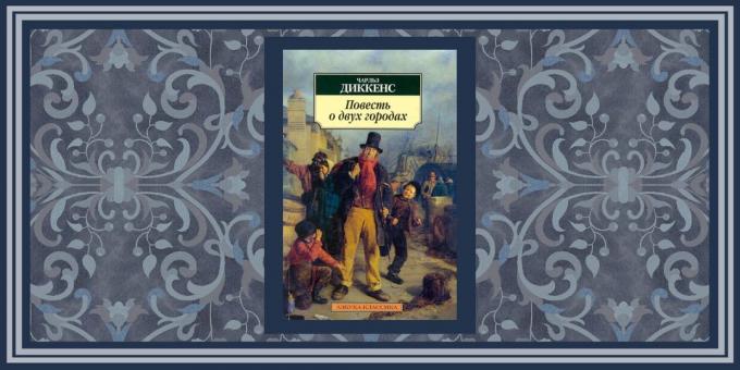 novelas históricas: "Un cuento de dos ciudades" de Charles Dickens