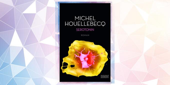 El libro más esperado en 2019: "La serotonina", Michel Houellebecq