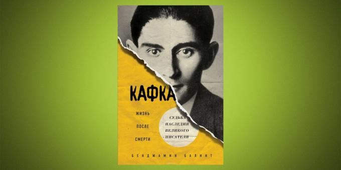"Kafka. La vida después de la muerte, "Benjamin Balint