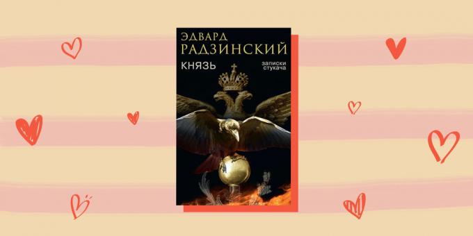 romance histórico, "El Príncipe. Notas informante", Edvard Radzinsky