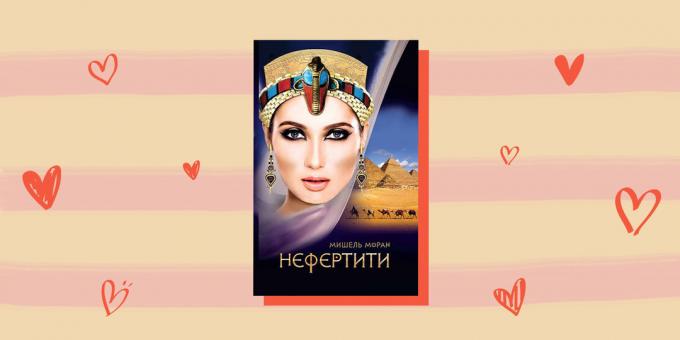 Novelas románticas históricas: "Nefertiti", Michelle Moran