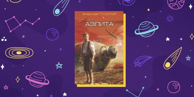La ciencia ficción "Aelita" Alexei Tolstoi