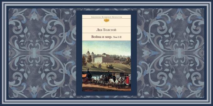 novelas históricas "Guerra y Paz", Leo Tolstoy