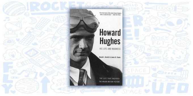 Howard Hughes: Su vida y la locura, Donald Barlett y James Steele