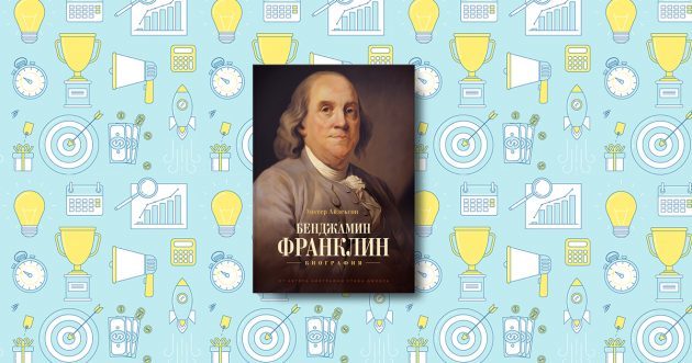 Benjamin Franklin. biografía