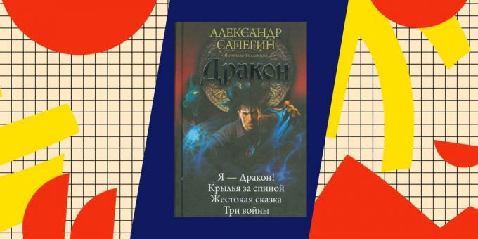Los mejores libros sobre popadantsev: "I - el dragón", Aleksandr Sapegin